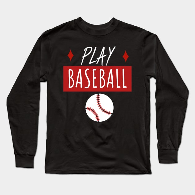 Play baseball Long Sleeve T-Shirt by maxcode